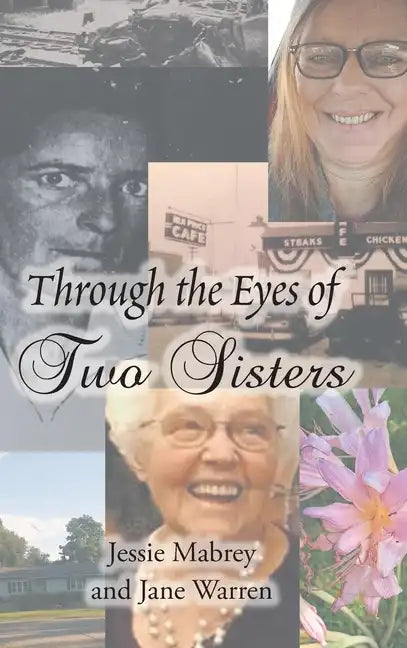 Through the Eyes of Two Sisters - Hardcover