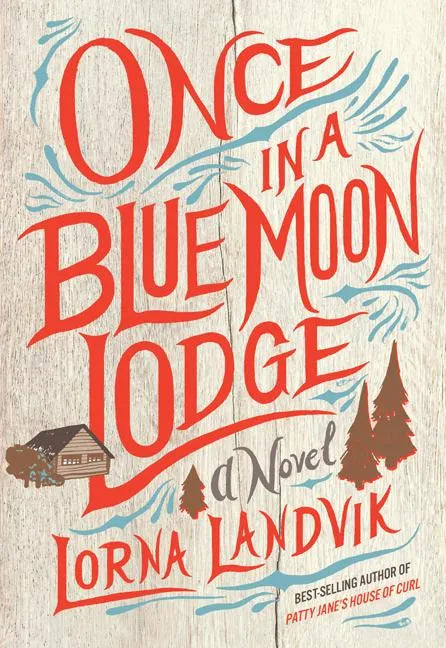 Once in a Blue Moon Lodge - Paperback