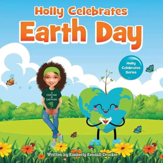 Holly Celebrates Earth Day - Paperback