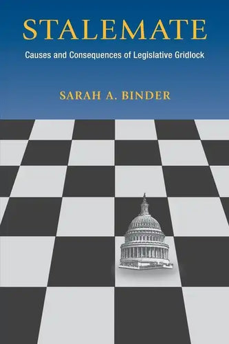Stalemate: Causes and Consequences of Legislative Gridlock - Paperback