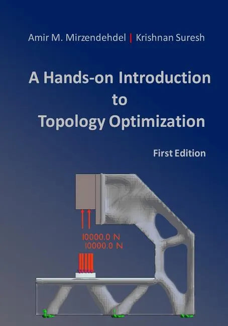 A Hands-On Introduction to Topology Optimization - Paperback