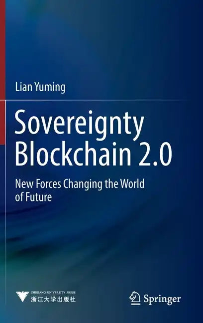 Sovereignty Blockchain 2.0: New Forces Changing the World of Future - Hardcover