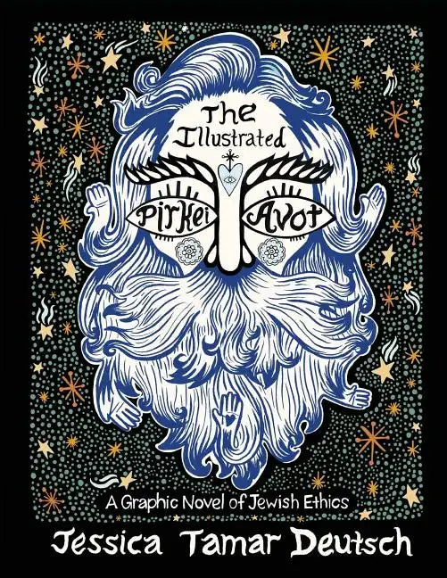 The Illustrated Pirkei Avot: A Graphic Novel of Jewish Ethics - Paperback