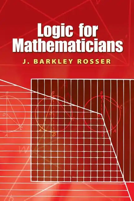 Logic for Mathematicians - Paperback