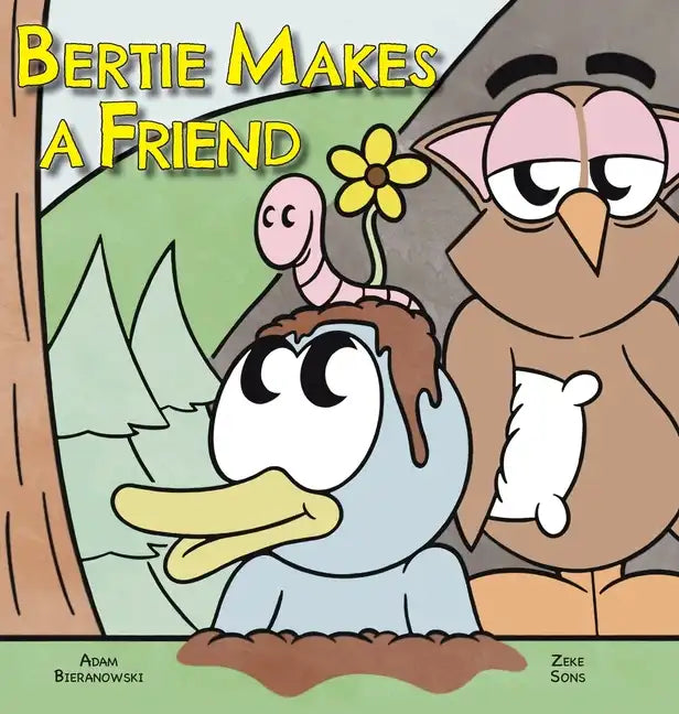 Bertie Makes a Friend - Hardcover