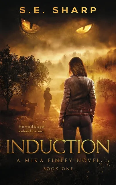 Induction: Her world just got a whole lot scarier. - Paperback