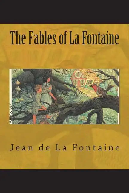 The Fables of La Fontaine - Paperback