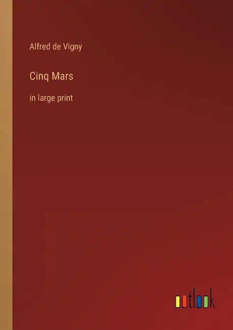 Cinq Mars: in large print - Paperback