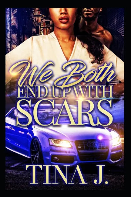 We Both End Up With Scars (Full Stand-Alone) - Paperback