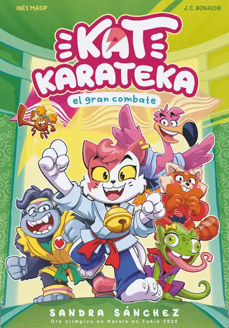 Kat Karateka Y El Gran Combate / Kat Karateka and the Great Match - Paperback