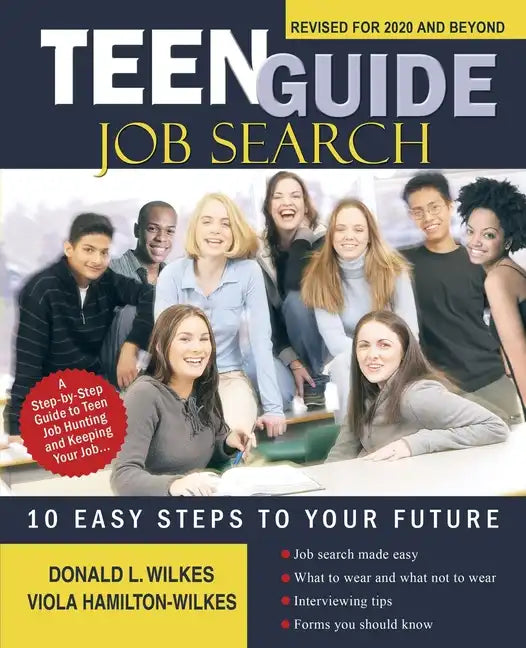 Teen Guide Job Search: 10 Easy Steps to Your Future - Paperback