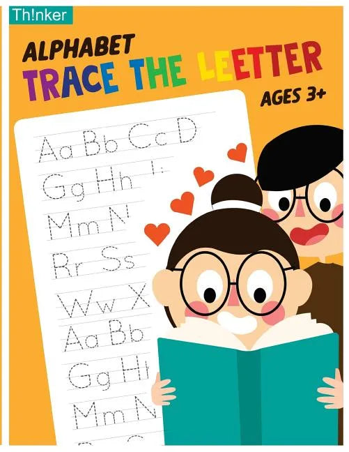 Alphabet Trace The Letters Ages 3+: Handwriting Printing Workbook (Pre-Kinder, Kindergarten ) - Paperback