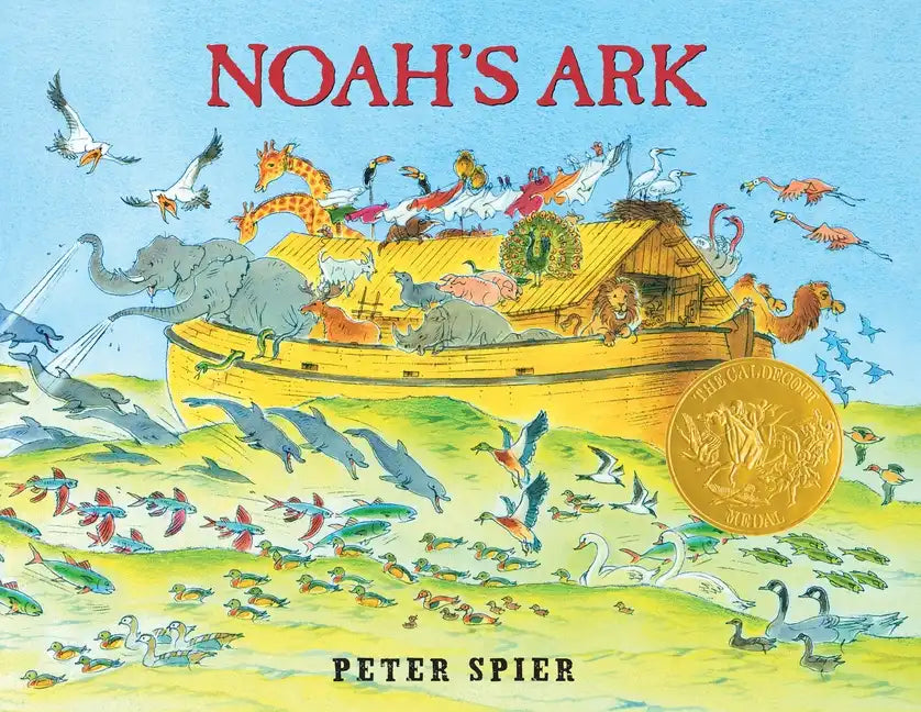 Noah's Ark: (Caldecott Medal Winner) - Hardcover