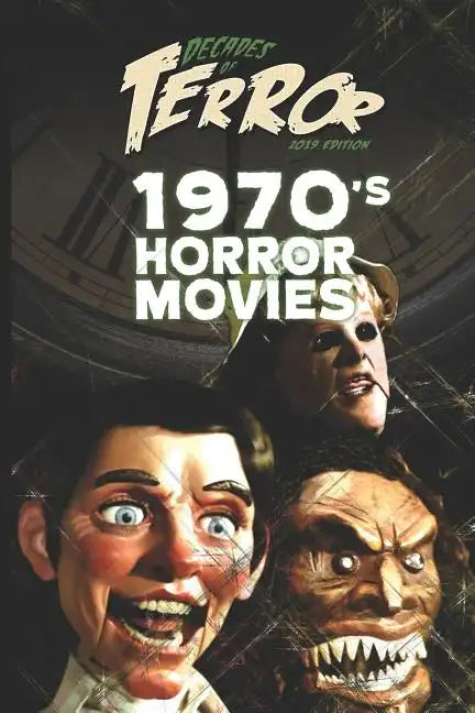 Decades of Terror 2019: 1970's Horror Movies - Paperback