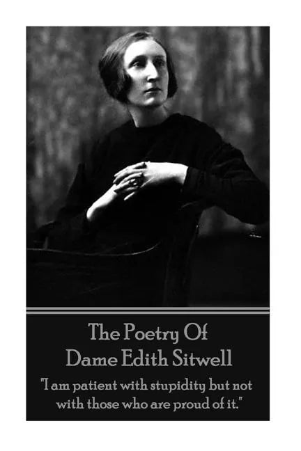 The Poetry Of Dame Edith Sitwell: 