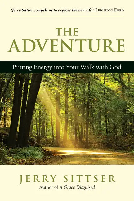 The Adventure: Putting Energy into Your Walk with God - Paperback