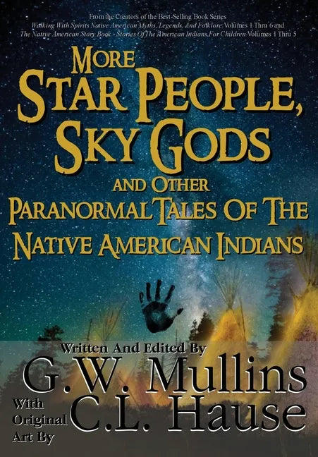 More Star People, Sky Gods And Other Paranormal Tales Of The Native American Indians - Hardcover
