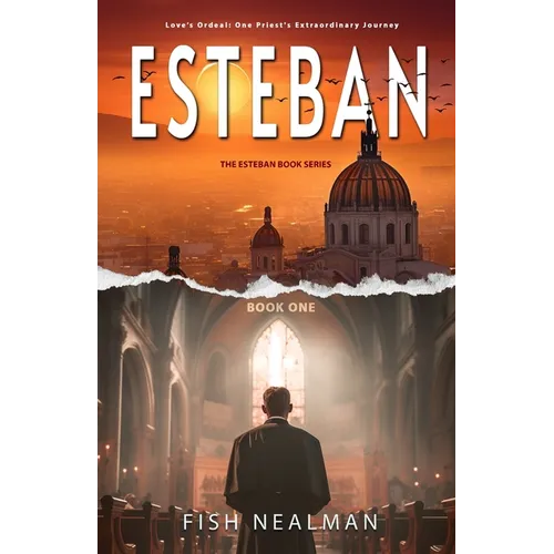 Esteban: Love's Ordeal - Paperback
