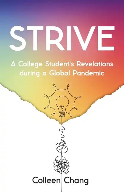 Strive: A College Student's Revelations During a Global Pandemic - Paperback