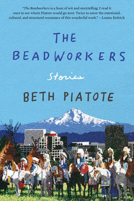 The Beadworkers: Stories - Paperback