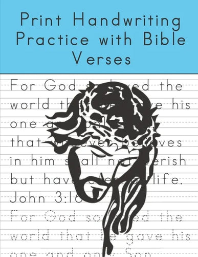 Print Handwriting Practice with Bible Verses: Print Handwriting Workbook for Teens and Adults while Learning Bible Verses - Paperback