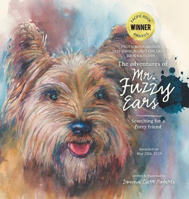 The Adventures of Mr. Fuzzy Ears: Searching for a Furry Friend - Hardcover