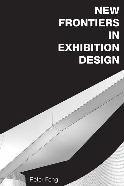 New Frontiers in Exhibition Design - Paperback