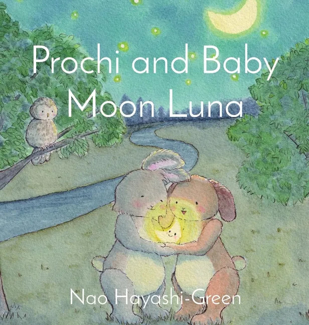 Prochi and Baby Moon Luna - Hardcover