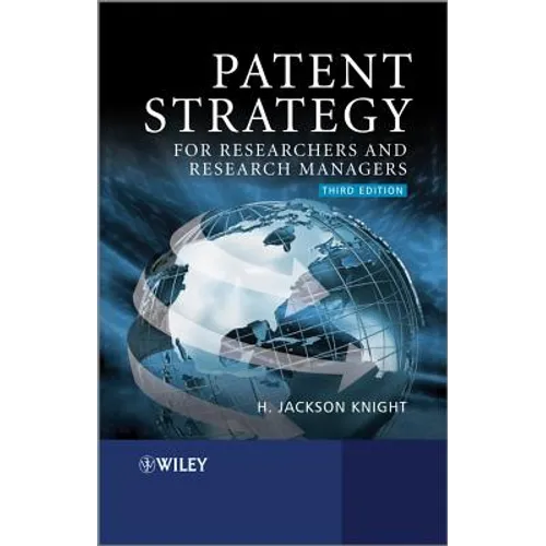 Patent Strategy: For Researchers and Research Managers - Paperback