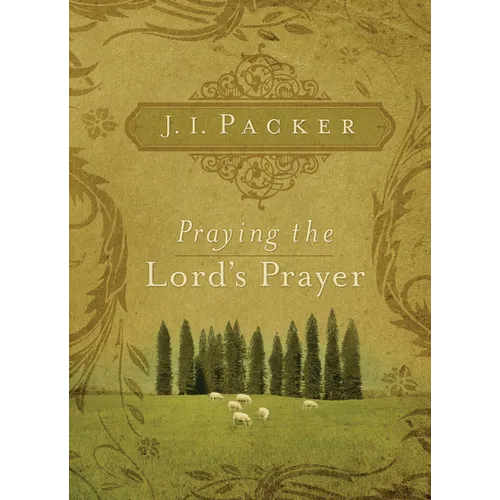 Praying the Lord's Prayer - Paperback