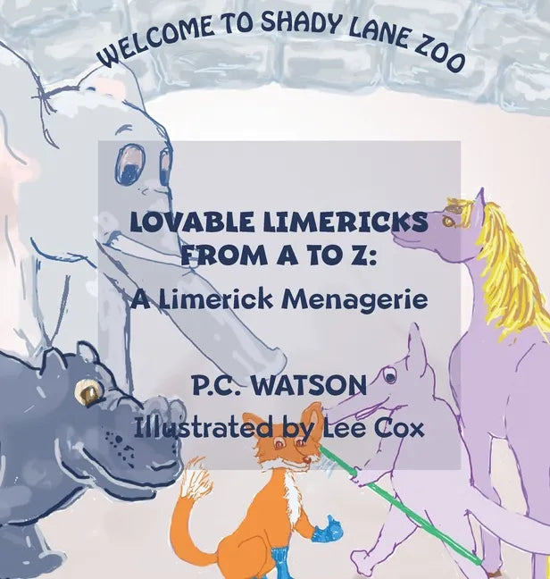Lovable Limericks from A to Z: A Limerick Menagerie - Hardcover