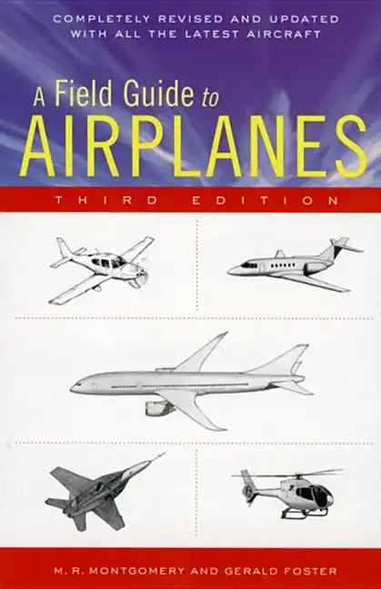 A Field Guide to Airplanes, Third Edition - Paperback