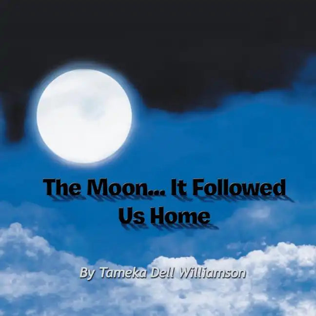 The Moon... It Followed Us Home - Paperback
