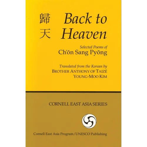 Back to Heaven: Selected Poems of Ch'on Sang Pyong - Paperback