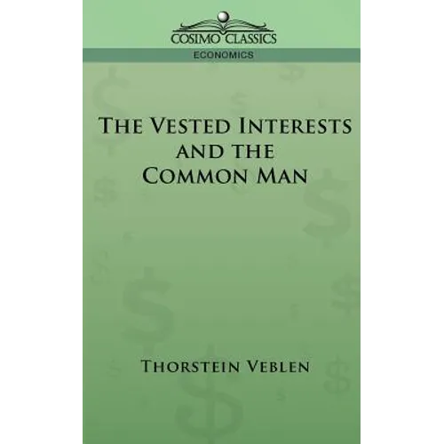 The Vested Interests and the Common Man - Paperback