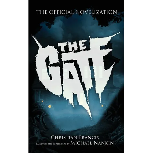 The Gate: The Official Novelization - Paperback
