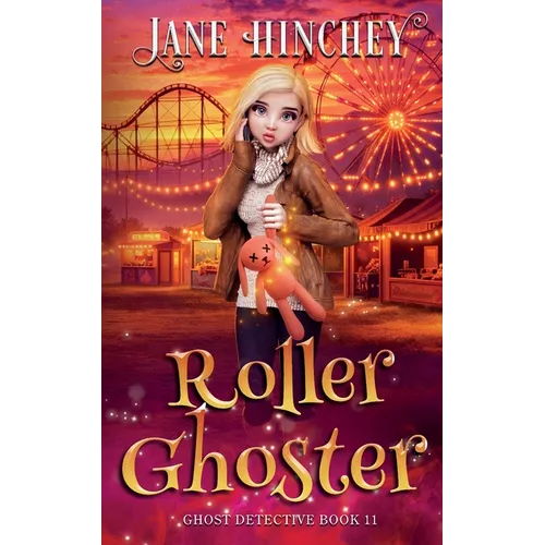 Roller Ghoster: A Paranormal Cozy Mystery Romance - Paperback