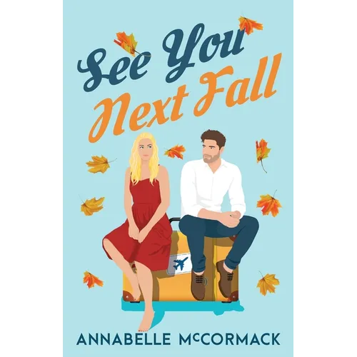 See You Next Fall: A Friends to Lovers Romance - Paperback