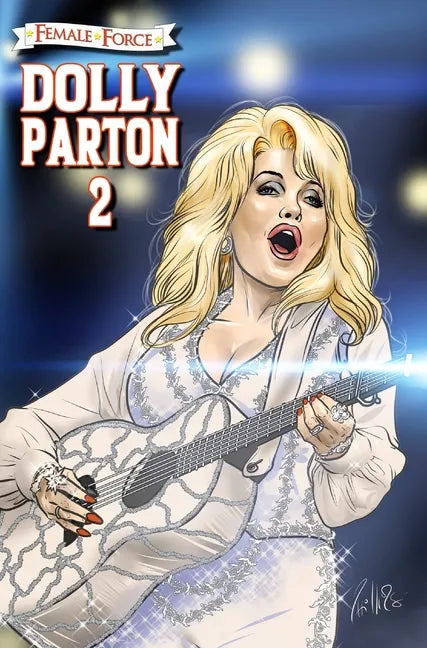 Female Force: Dolly Parton 2: The Sequel - Hardcover