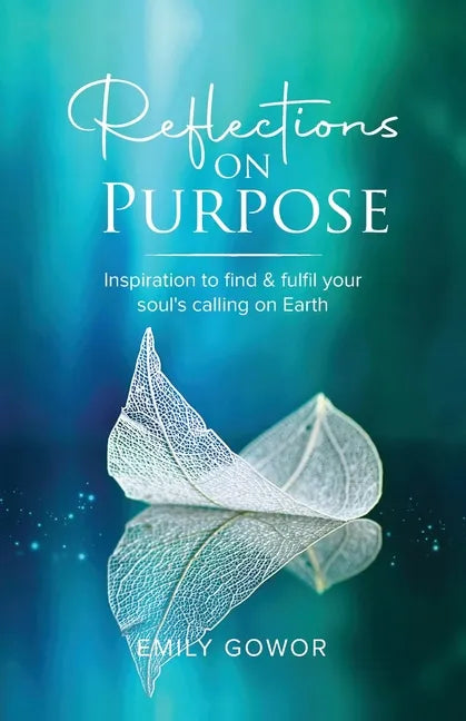 Reflections On Purpose - Paperback