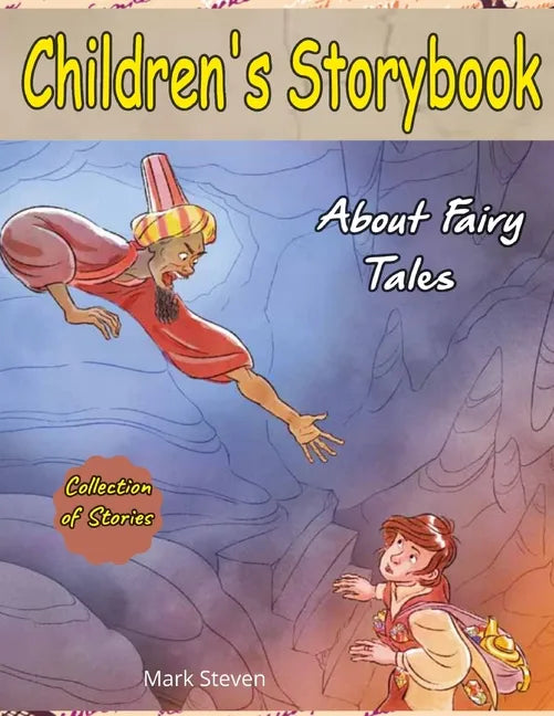 Children's Storybook About Fairy Tales: (Collection of Fairy Tales Stories for Kids Ages 4-12) - Paperback