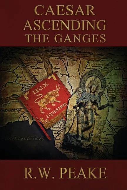 Caesar Ascending-The Ganges - Paperback