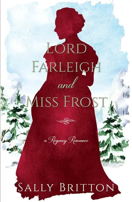Lord Farleigh and Miss Frost: A Regency Romance - Paperback