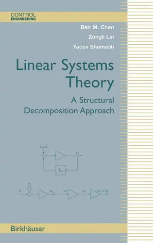 Linear Systems Theory: A Structural Decomposition Approach - Hardcover