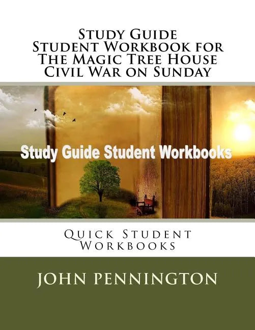 Study Guide Student Workbook for The Magic Tree House Civil War on Sunday: Quick Student Workbooks - Paperback
