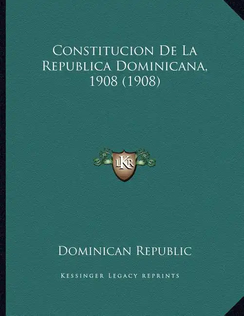 Constitucion De La Republica Dominicana, 1908 (1908) - Paperback