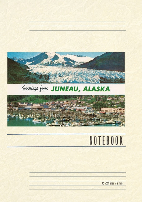 Vintage Lined Notebook Greetings from Juneau - Paperback