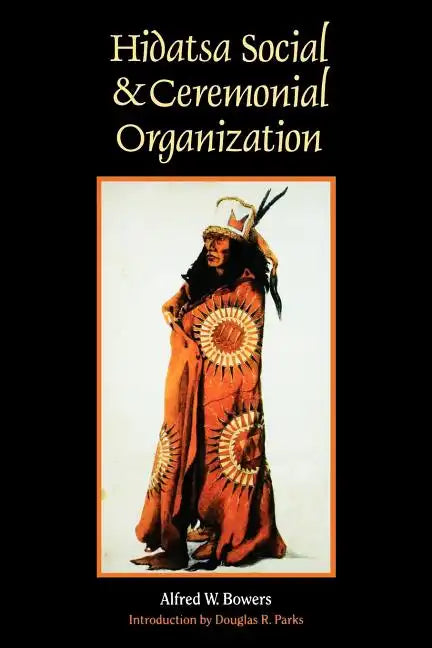 Hidatsa Social and Ceremonial Organization - Paperback