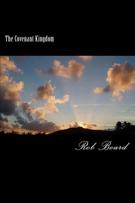 The Covenant Kingdom - Paperback