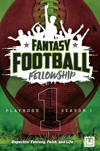 The Fantasy Football Fellowship Playbook (Revised 2021): Season 1 - Paperback